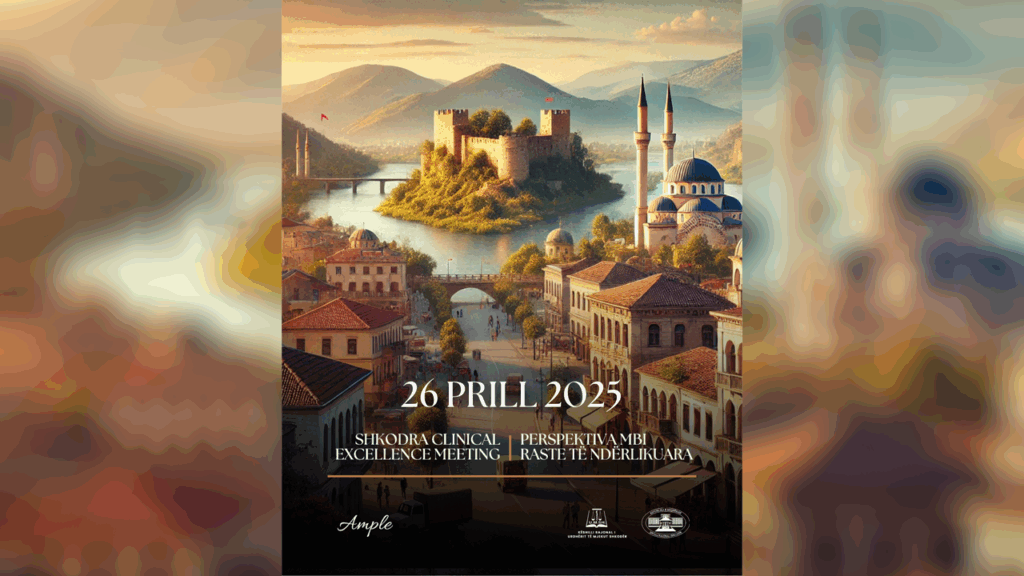 Shkodra Clinical Excellence Meeting